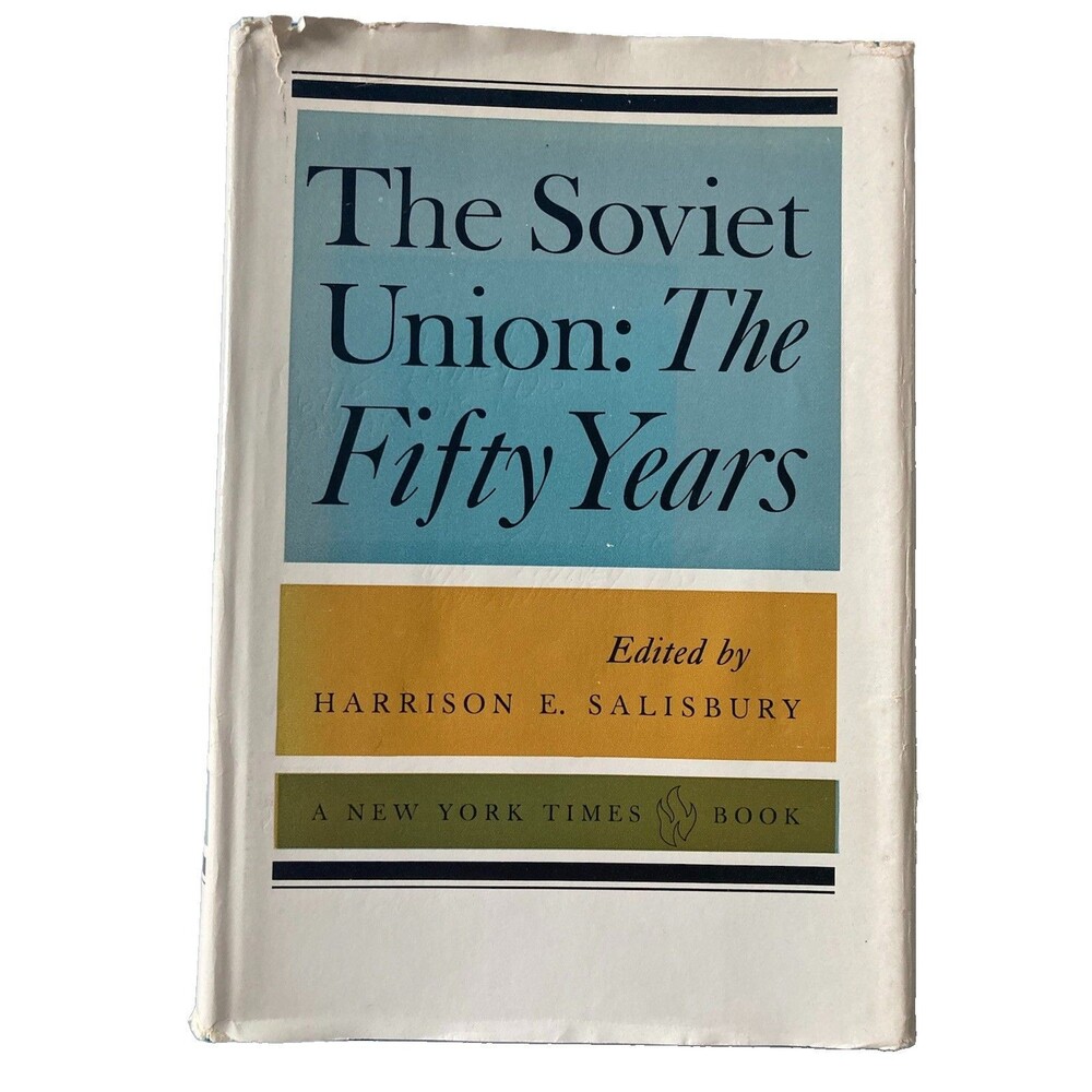 Soviet Union : The Fifty Years by Harrison E. Salisbury (1967, Hardcover)